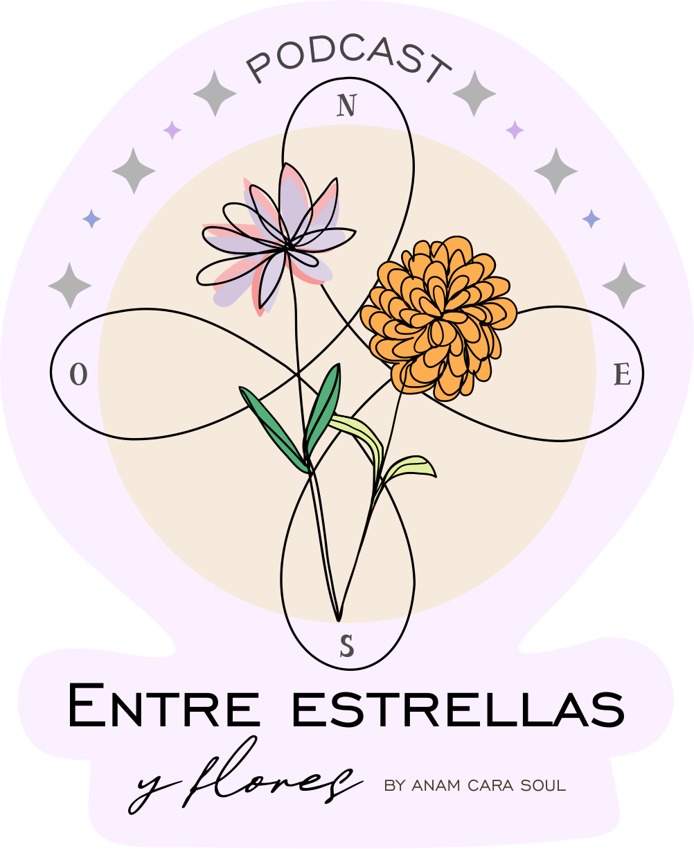 Podcast Entre estrellas y flores | Anam Cara Soul
